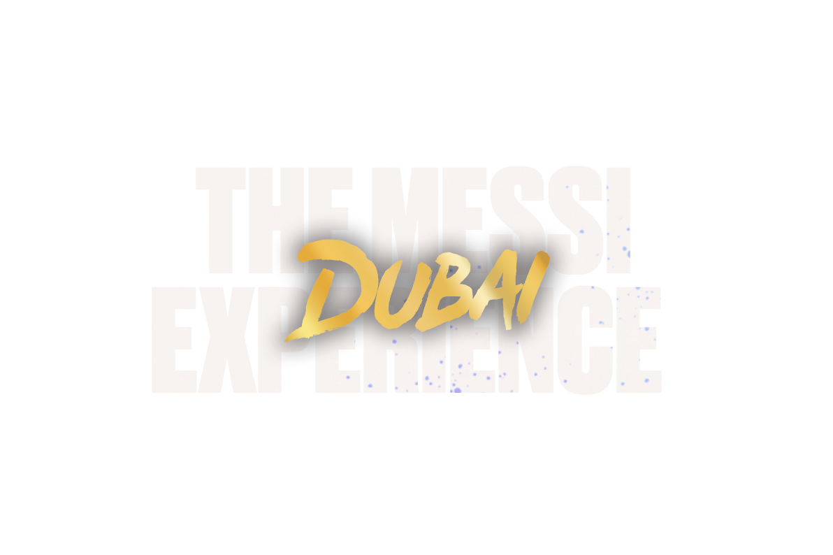 The Messi Experience in Dubai